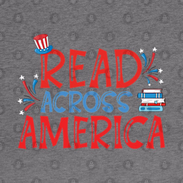 Reads Across America Reading Teacher Books Reader by RiseInspired